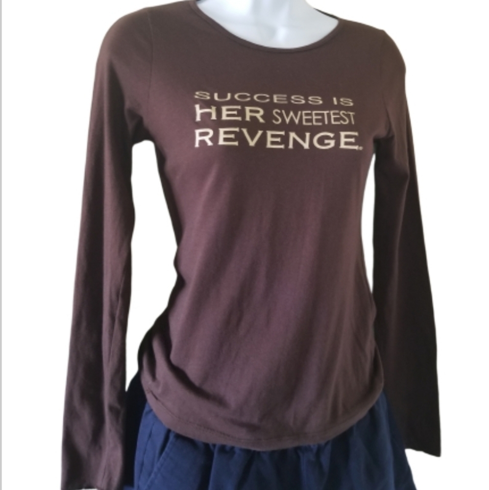 Nwt "Success is her sweetest revenge" long sleeve tee, sz XS